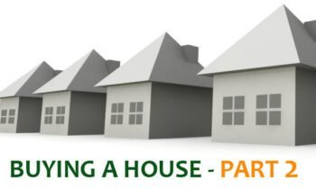 Buying a Home 2 – Realtors, Escrow, Appraisals, Assessments